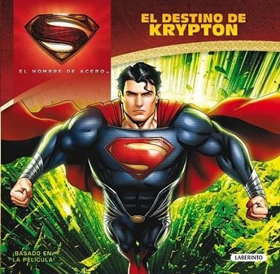 EL HOMBRE DE ACERO. El destino de Krypton | 9788484837329 | VV.AA | Librería Castillón - Comprar libros online Aragón, Barbastro