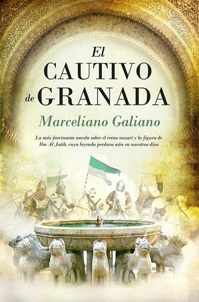 CAUTIVO DE GRANADA, EL | 9788415828150 | Galiano, Marceliano | Librería Castillón - Comprar libros online Aragón, Barbastro