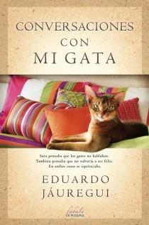 CONVERSACIONES CON MI GATA | 9788415420545 | Eduardo Jáuregui | Librería Castillón - Comprar libros online Aragón, Barbastro