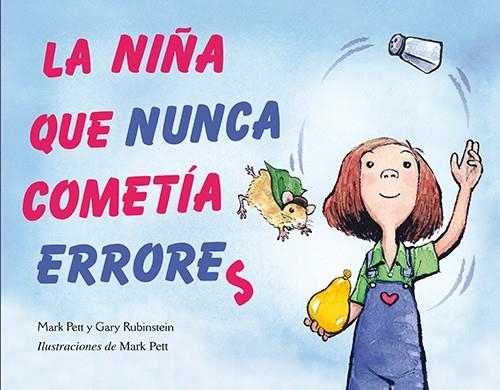 Niña que nunca cometía errores, La | 9788494074547 | PETT, MARK; RUBINSTEIN, GARY | Librería Castillón - Comprar libros online Aragón, Barbastro