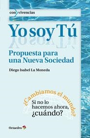 Yo soy tú | 9788499214023 | Isabel La Moneda, Diego | Librería Castillón - Comprar libros online Aragón, Barbastro