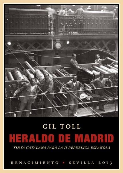 Heraldo de Madrid | 9788484727798 | Toll, Gil | Librería Castillón - Comprar libros online Aragón, Barbastro