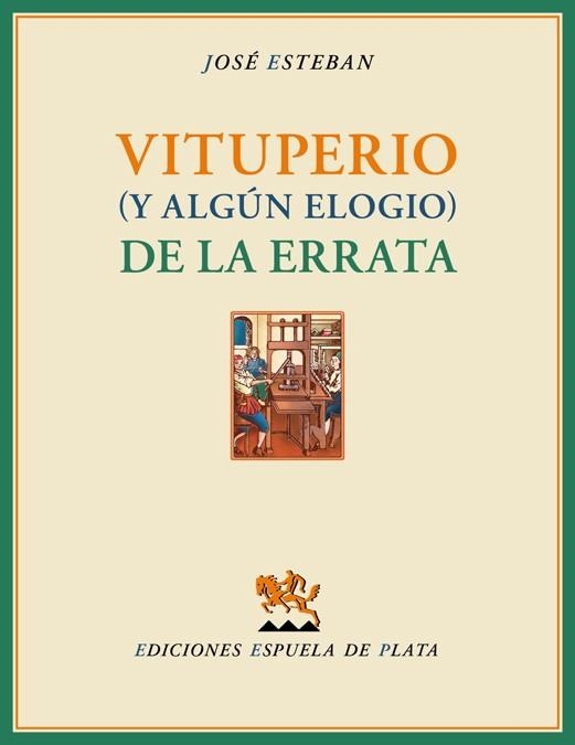 Vituperio (y algún elogio) de la errata | 9788415177845 | Esteban, José | Librería Castillón - Comprar libros online Aragón, Barbastro