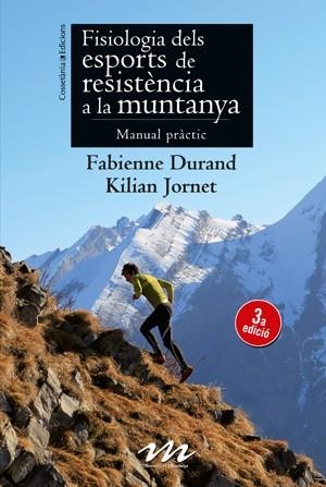 Fisiología de los deportes de resistencia en la montaña | 9788415088820 | Durand, Fabienne; Jornet Burgada, Kilian | Librería Castillón - Comprar libros online Aragón, Barbastro