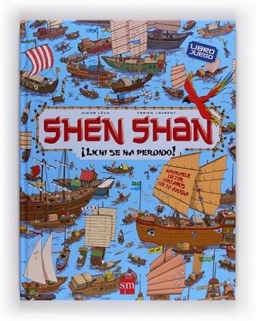 SHEN SHAN¡LICHI SE HA PERDIDO! | 9788467560459 | Lévy, Didier | Librería Castillón - Comprar libros online Aragón, Barbastro