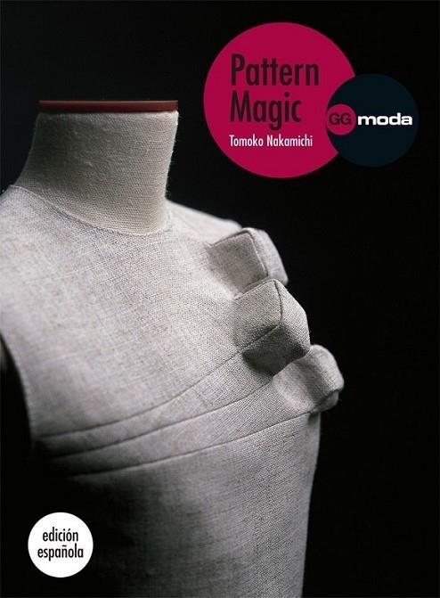 Pattern Magic, vol. 1 | 9788425224386 | Nakamichi, Tomoko | Librería Castillón - Comprar libros online Aragón, Barbastro