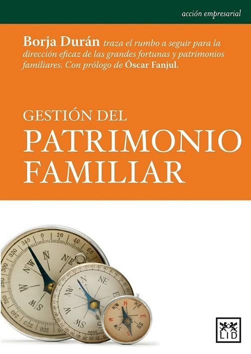 Gestión del patrimonio familiar | 9788483567654 | Durán Carredano, Borja; Fanjul Martín, Oscar | Librería Castillón - Comprar libros online Aragón, Barbastro