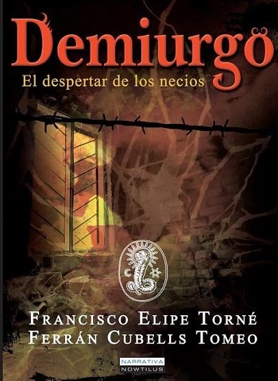 Demiurgo | 9788499674971 | Elipe Torné, Francisco; Cubells Tomeo, Ferrán | Librería Castillón - Comprar libros online Aragón, Barbastro