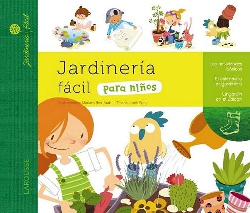 Jardinería fácil para niños | 9788415411925 | Larousse Editorial | Librería Castillón - Comprar libros online Aragón, Barbastro