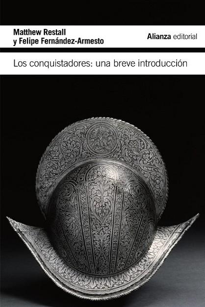 Los conquistadores | 9788420675435 | Restall, Matthew/Fernández-Armesto, Felipe | Librería Castillón - Comprar libros online Aragón, Barbastro