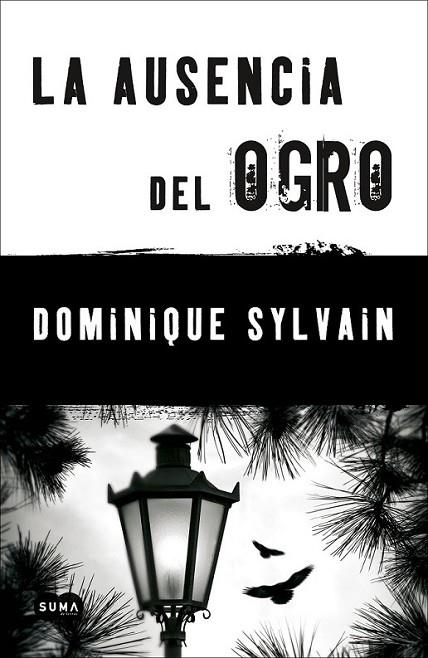 La ausencia del ogro | 9788483654712 | Sylvain, Dominique | Librería Castillón - Comprar libros online Aragón, Barbastro