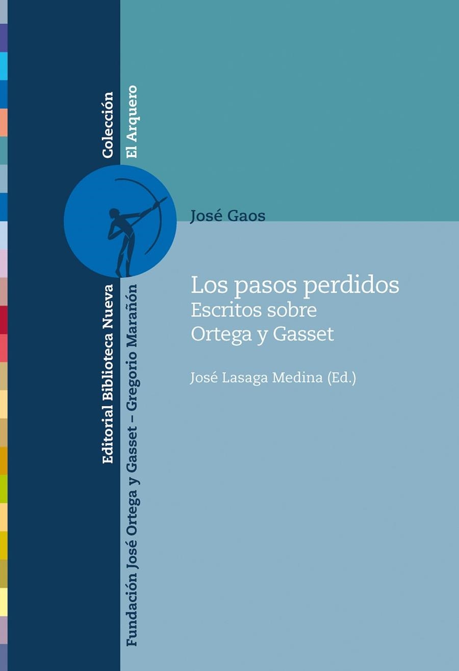 Los pasoa perdidos : Escritos sobre Ortega | 9788497422093 | Gaos, José | Librería Castillón - Comprar libros online Aragón, Barbastro