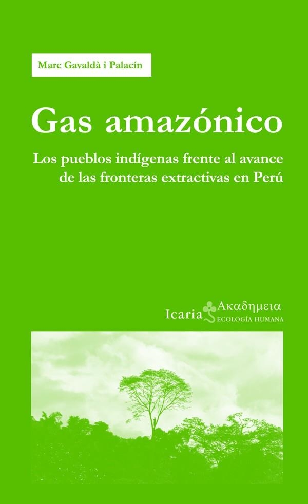 Gas amazónico | 9788498885040 | Gavaldà i Palacín, Marc | Librería Castillón - Comprar libros online Aragón, Barbastro