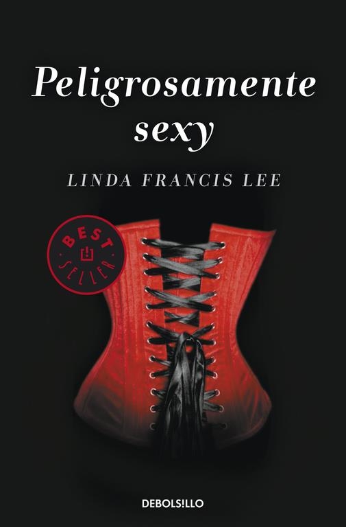 Peligrosamente sexy | 9788490325711 | LEE, LINDA FRANCIS | Librería Castillón - Comprar libros online Aragón, Barbastro