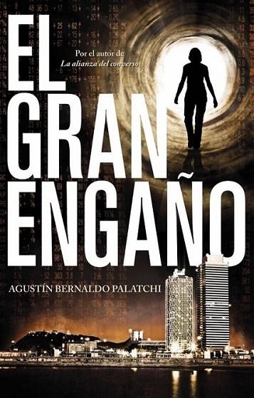 El gran engaño | 9788499186337 | Bernaldo Palatchi, Agustín | Librería Castillón - Comprar libros online Aragón, Barbastro