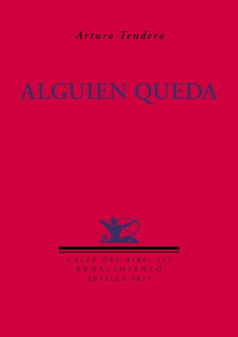 Alguien queda | 9788484727842 | Tendero, Arturo | Librería Castillón - Comprar libros online Aragón, Barbastro