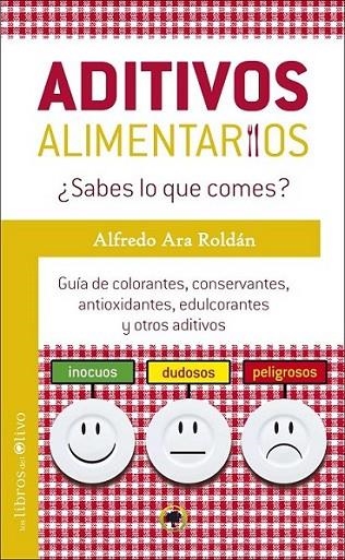 ADITIVOS ALIMENTARIOS | 9788494113369 | Ara, Alfredo | Librería Castillón - Comprar libros online Aragón, Barbastro