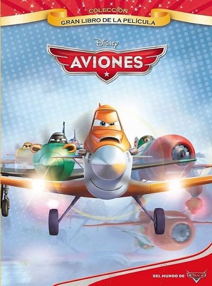 Aviones. Gran libro de la película | 9788499514789 | Disney | Librería Castillón - Comprar libros online Aragón, Barbastro