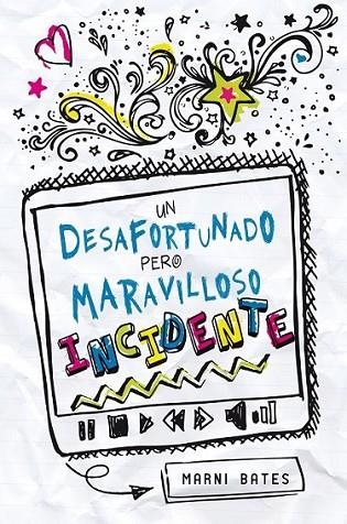 Un desafortunado pero maravilloso incidente | 9788420414478 | Marni Bates | Librería Castillón - Comprar libros online Aragón, Barbastro