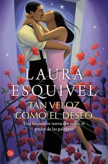 Tan veloz como el deseo - PDL | 9788466327350 | Esquivel Valdez, Laura | Librería Castillón - Comprar libros online Aragón, Barbastro