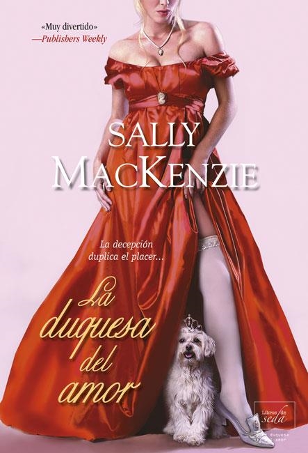 La duquesa del amor | 9788415854128 | MacKenzie, Sally | Librería Castillón - Comprar libros online Aragón, Barbastro