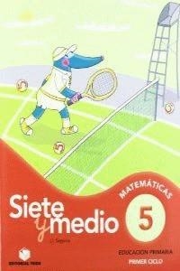 SIETE Y MEDIO 5 - 1 EP | 9788430778331 | Segarra neira, lluis josep | Librería Castillón - Comprar libros online Aragón, Barbastro