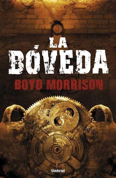 La bóveda | 9788492915279 | Morrison, Boyd | Librería Castillón - Comprar libros online Aragón, Barbastro