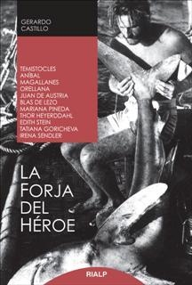 La forja del héroe | 9788432142949 | Castillo Ceballos, Gerardo | Librería Castillón - Comprar libros online Aragón, Barbastro