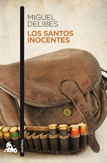 Los santos inocentes - Austral | 9788423346738 | Delibes, Miguel | Librería Castillón - Comprar libros online Aragón, Barbastro