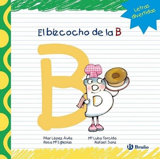 El bizcocho de la B | 9788421678701 | López Ávila, Pilar; Sanz, Rafael; Iglesias, Rosa M.ª | Librería Castillón - Comprar libros online Aragón, Barbastro