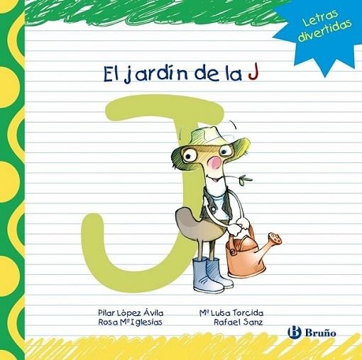 El jardín de la J | 9788421678794 | López Ávila, Pilar; Sanz, Rafael; Iglesias, Rosa M.ª | Librería Castillón - Comprar libros online Aragón, Barbastro