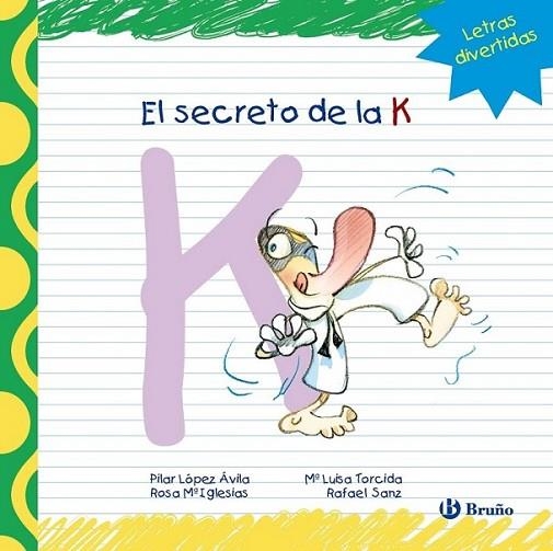 El secreto de la K | 9788421678800 | López Ávila, Pilar; Sanz, Rafael; Iglesias, Rosa M.ª | Librería Castillón - Comprar libros online Aragón, Barbastro