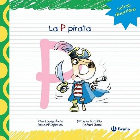 La P pirata | 9788421678879 | López Ávila, Pilar; Sanz, Rafael; Iglesias, Rosa M.ª | Librería Castillón - Comprar libros online Aragón, Barbastro