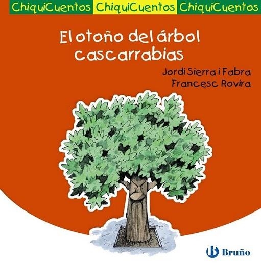 El otoño del árbol cascarrabias - Chiquicuentos | 9788421699737 | Sierra i Fabra, Jordi | Librería Castillón - Comprar libros online Aragón, Barbastro