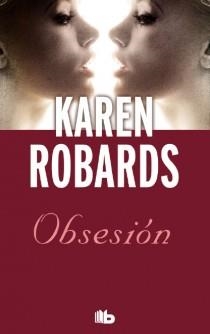 Obsesión | 9788498728712 | Robards, Karen | Librería Castillón - Comprar libros online Aragón, Barbastro