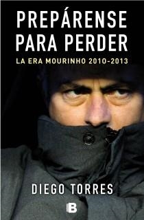 Prepárense para perder | 9788466653664 | Torres, Diego | Librería Castillón - Comprar libros online Aragón, Barbastro