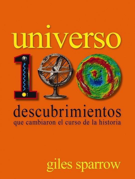 Universo. 100 descubrimientos que cambiaron el curso de la historia | 9788497859608 | Sparrow, gILES | Librería Castillón - Comprar libros online Aragón, Barbastro