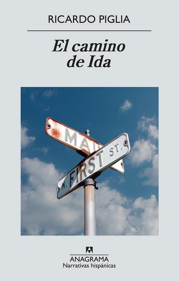 El camino de Ida | 9788433997647 | Piglia, Ricardo | Librería Castillón - Comprar libros online Aragón, Barbastro