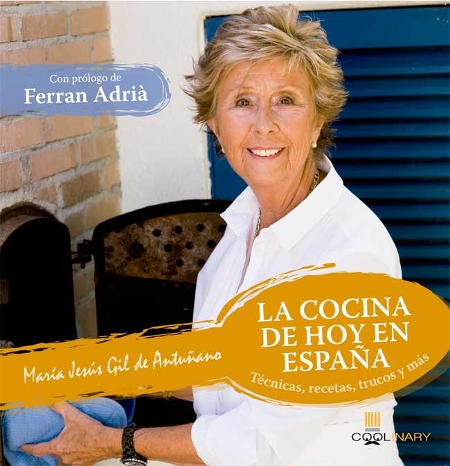 LA COCINA DE HOY EN ESPAÑA | 9788483567456 | GIL DE ANTUÑANO, MARIA JESUS | Librería Castillón - Comprar libros online Aragón, Barbastro