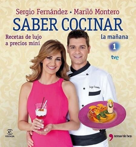 Saber cocinar recetas de lujo a precios mini | 9788467035599 | Fernández, Sergio; Montero, Mariló | Librería Castillón - Comprar libros online Aragón, Barbastro