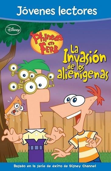 Phineas y Ferb. La invasión de los alienígenas | 9788499514949 | Disney | Librería Castillón - Comprar libros online Aragón, Barbastro