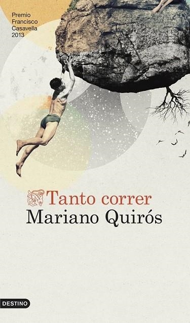 Tanto correr | 9788423347049 | Quiros, Mariano | Librería Castillón - Comprar libros online Aragón, Barbastro