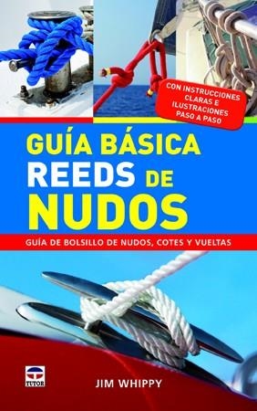 Guía básica Reeds de nudos | 9788479029579 | Whippy, Jim | Librería Castillón - Comprar libros online Aragón, Barbastro