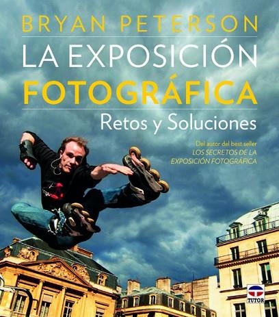 La exposicion fotográfica | 9788479029555 | Bryan Peterson | Librería Castillón - Comprar libros online Aragón, Barbastro