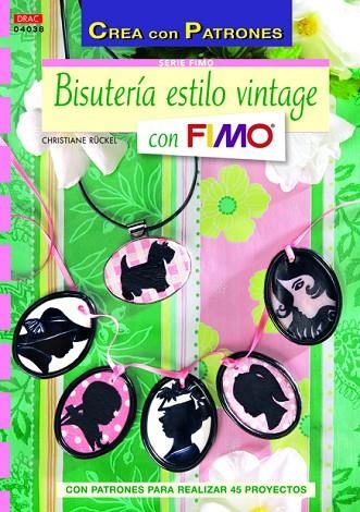 Bisutería estilo vintage con Fimo | 9788498743319 | Rückel, Christiane | Librería Castillón - Comprar libros online Aragón, Barbastro