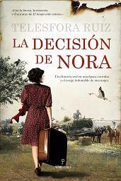 La decisión de Nora | 9788415828297 | Ruiz, Telesfora | Librería Castillón - Comprar libros online Aragón, Barbastro