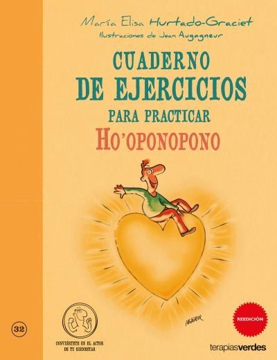 Cuaderno de ejercicios prácticos Ho oponopono | 9788415612308 | Hurtado-Graciet, María-Elisa | Librería Castillón - Comprar libros online Aragón, Barbastro