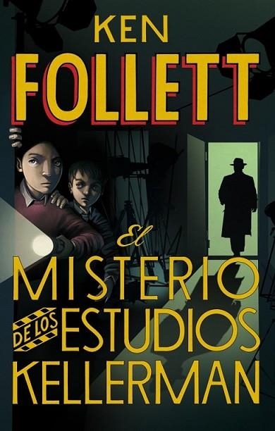 El misterio de los estudios Kellerman | 9788490430408 | FOLLETT, KEN | Librería Castillón - Comprar libros online Aragón, Barbastro