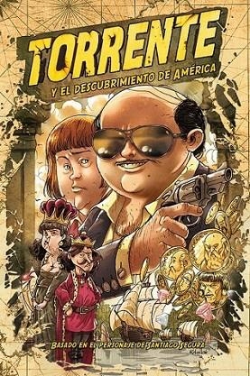 Torrente y el descubrimiento de América 01 | 9788415480884 | Rebollo, Enrik; Ikari Studio | Librería Castillón - Comprar libros online Aragón, Barbastro