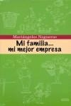 Mi familia... mi mejor empresa | 9788484691938 | Nogueras Rodríguez, Mariángeles | Librería Castillón - Comprar libros online Aragón, Barbastro